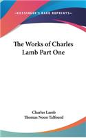 Works of Charles Lamb Part One