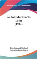 An Introduction to Latin (1914)