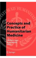 Concepts and Practice of Humanitarian Medicine