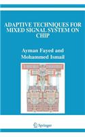 Adaptive Techniques for Mixed Signal System on Chip