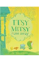 Itsy Mitsy Runs Away