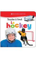 Apprendre Avec Scholastic: Touche À Tout: Le Hockey