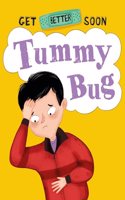 Get Better Soon!: Tummy Bug: (Get Better Soon!)