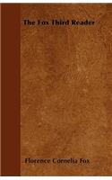 The Fox Third Reader: (English)