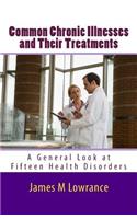 Common Chronic Illnesses and Their Treatments