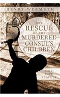 Rescue of the Murdered Consul's Children