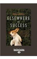 Elsewhere in Success (Large Print 16pt)