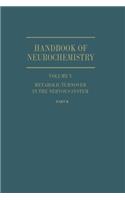 Metabolic Turnover in the Nervous System