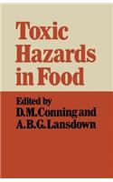 Toxic Hazards in Food