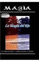 La Magia del Rio