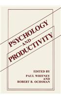 Psychology and Productivity