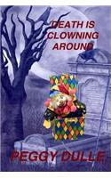 Death is Clowning Around