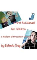 A First Aid Manual for Children