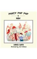 Pokey Pop Pop & Max