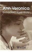 Ann Veronica, a Modern Love Story