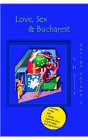 Love, Sex & Bucharest