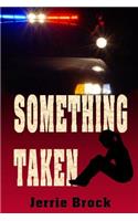 Something Taken: (English)