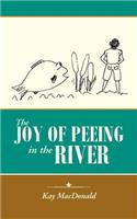 The Joy of Peeing in the River
