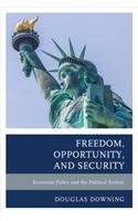 Freedom, Opportunity, and Security