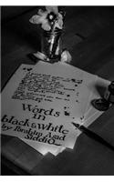 Words In Black & White