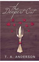 The Deepest Cut: (2 Cut)