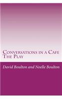 Conversations in a Cafe