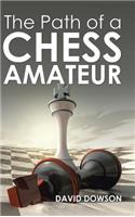 Path of a Chess Amateur