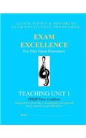 Exam Excellence for Pipe Band Drummers: Teaching Unit 1: PDQB Tutor Certificate