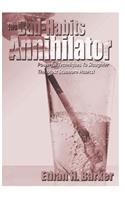 The Bad-Habits Annihilator: Powerful Techniques To Slaughter The Most Stubborn Habits!(English)