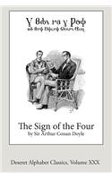The Sign of the Four (Deseret Alphabet edition): (30 Deseret Alphabet Classics)