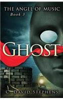 Ghost: (3 The Angel of Music)