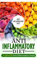 Anti-Inflammatory Diet: A List of 30 Anti Inflammatory Foods