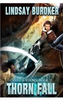 Thorn Fall: Rust & Relics, Book 2(2 Rust and Relics)