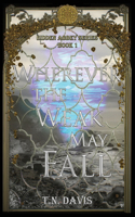 Wherever the Weak May Fall