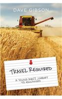 Travel Required: A Young Man's Journey to Adulthood: A Young Man's Journey to Adulthood