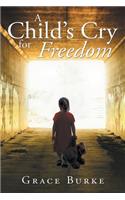 A Child's Cry for Freedom