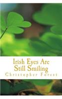 Irish Eyes Are Still Smiling