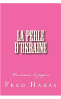perle d'Ukraine