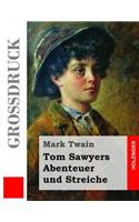 Tom Sawyers Abenteuer und Streiche (Großdruck)