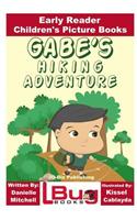 Gabe's Hiking Adventure - Early Reader - Children's Picture Books