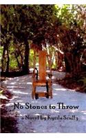 No Stones to Throw
