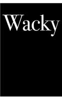 Wacky: Blank Lined Journal