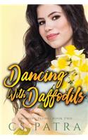 Dancing with Daffodils