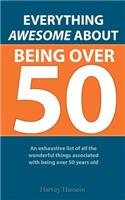 Blank Book - Everything Awesome About Being Over 50