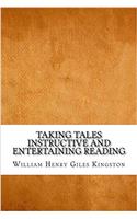 Taking Tales Instructive and Entertaining Reading