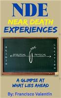 NDE Near Death Experiences