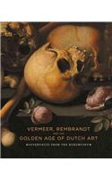 Vermeer, Rembrandt and the Golden Age of Dutch Art