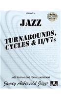 Volume 16: Jazz Turnarounds, Cycles & II/V7's (with 4 Free Audio CDs)
