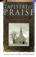 Tapestry of Praise: (The Fjh Sacred Piano Library)