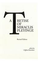 Tretise of Miraclis Pleyinge